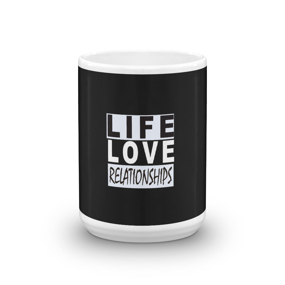 Life, Love, Relationship Mug - JayMayOnline eStore