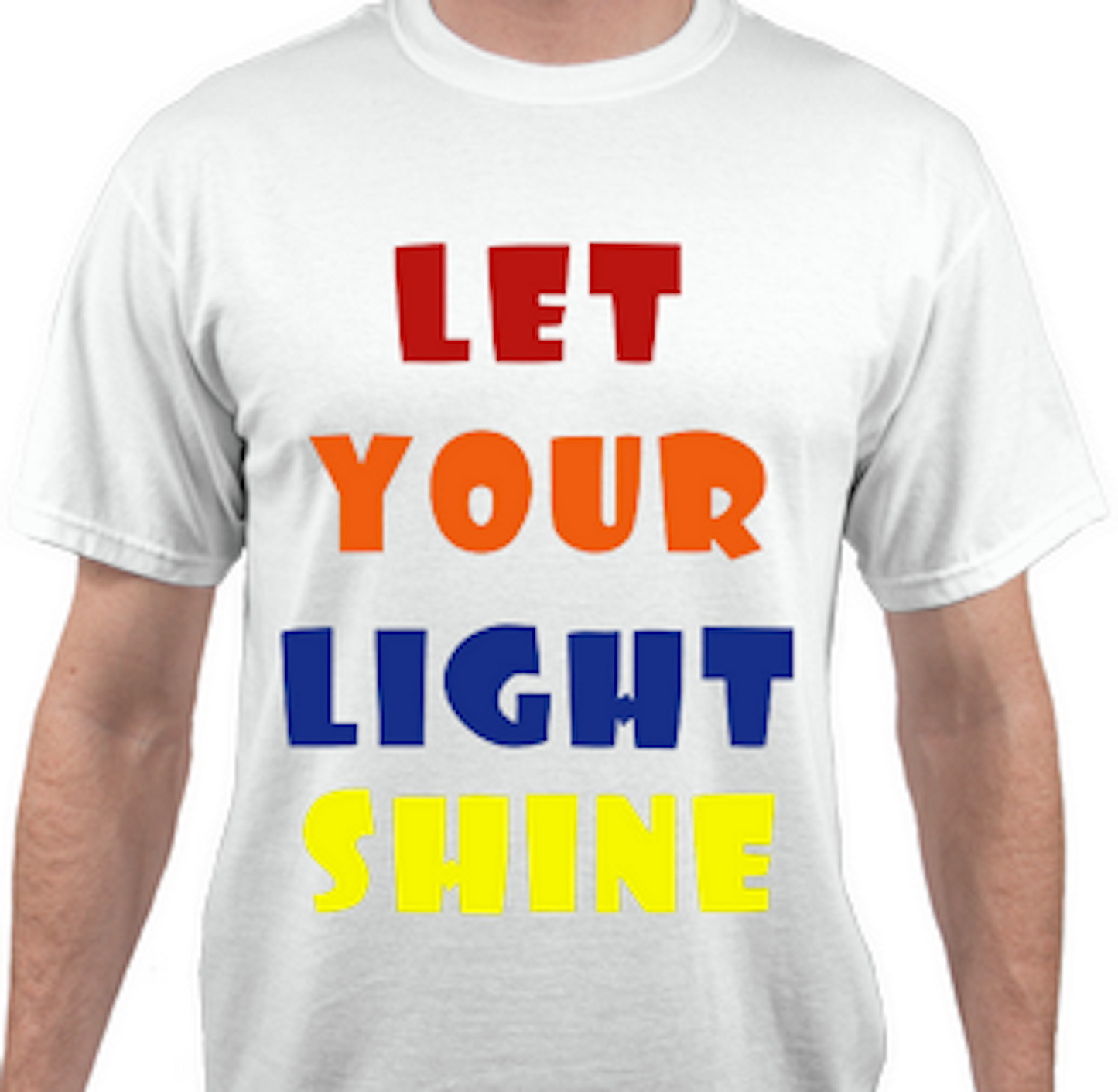 Let Your Light Shine - T-Shirt